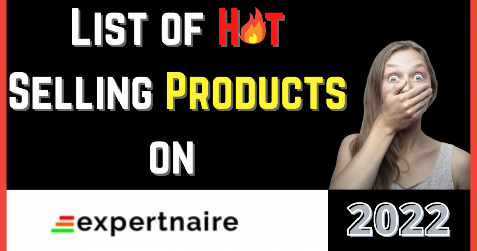List of Expertnaire Hot Selling Products